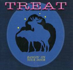 Treat : Bangin' on Your Door